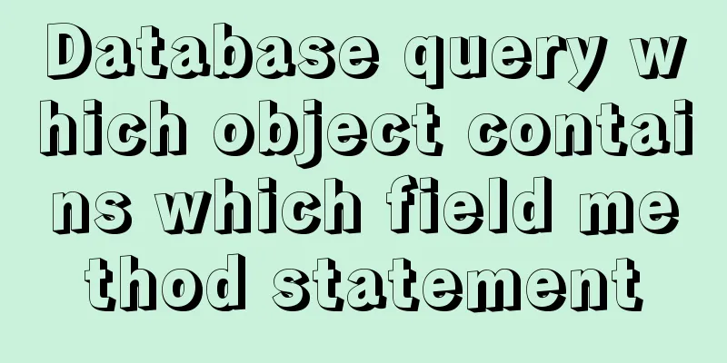 Database query which object contains which field method statement