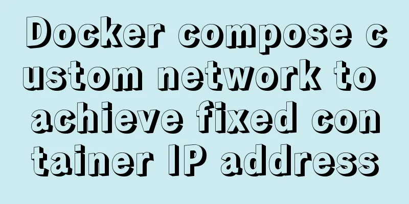 Docker compose custom network to achieve fixed container IP address