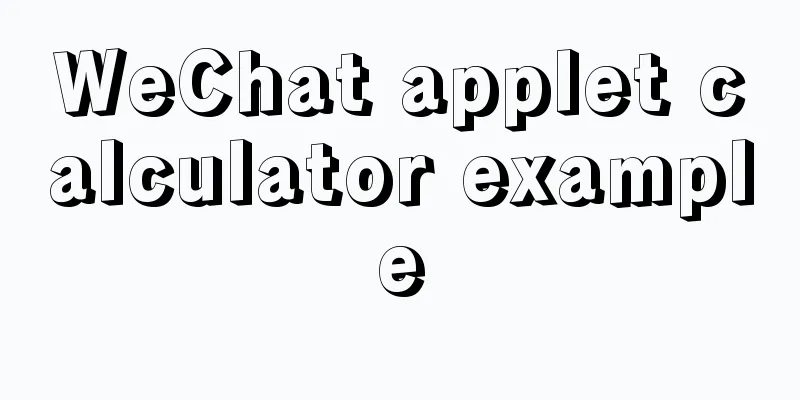WeChat applet calculator example