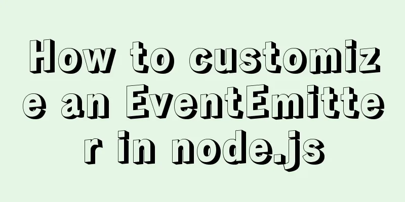 How to customize an EventEmitter in node.js