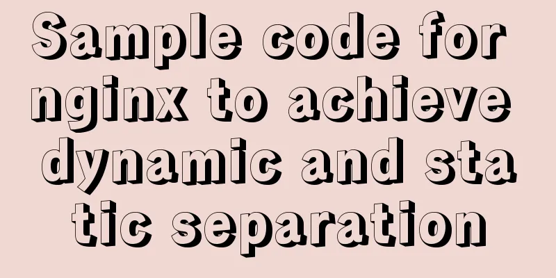 Sample code for nginx to achieve dynamic and static separation