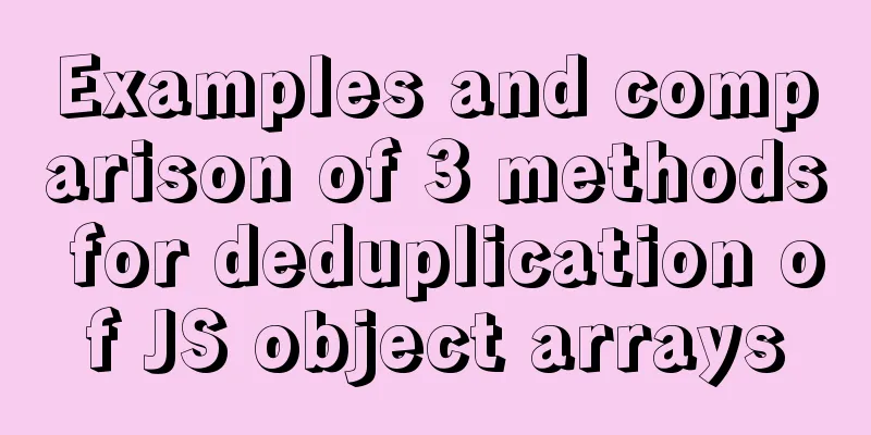 Examples and comparison of 3 methods for deduplication of JS object arrays