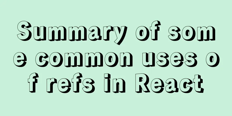 Summary of some common uses of refs in React
