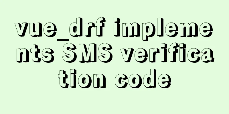 vue_drf implements SMS verification code