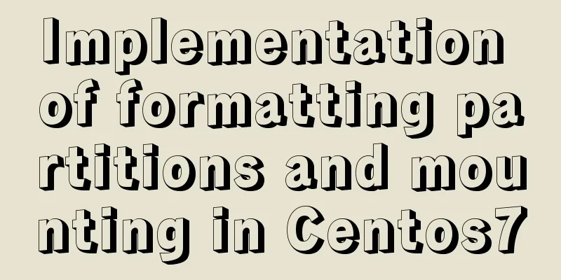 Implementation of formatting partitions and mounting in Centos7