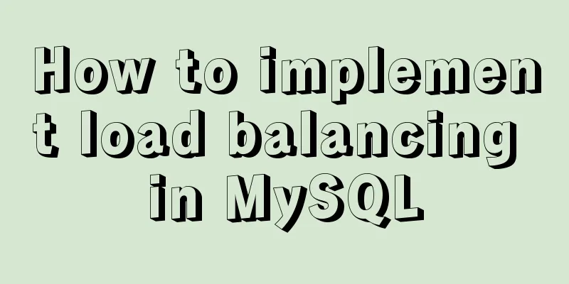 How to implement load balancing in MySQL