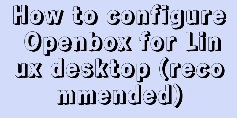 How to configure Openbox for Linux desktop (recommended)