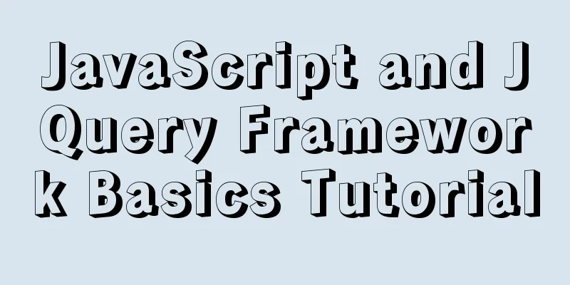 JavaScript and JQuery Framework Basics Tutorial