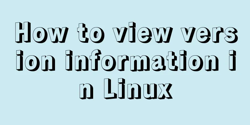 How to view version information in Linux