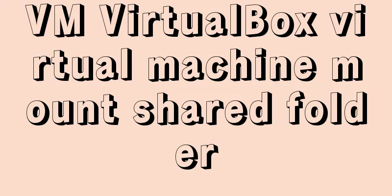 VM VirtualBox virtual machine mount shared folder