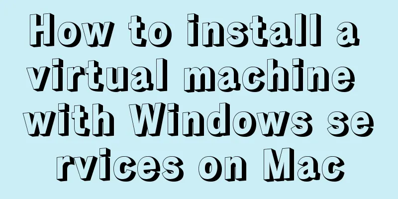 How to install a virtual machine with Windows services on Mac