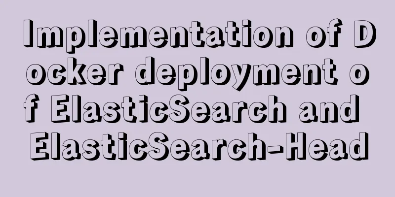 Implementation of Docker deployment of ElasticSearch and ElasticSearch-Head