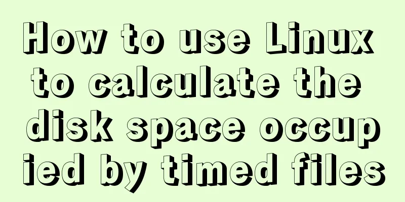 How to use Linux to calculate the disk space occupied by timed files