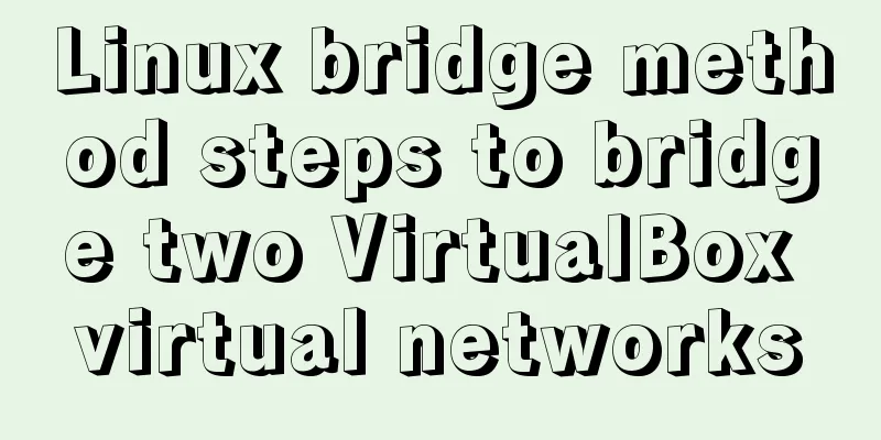 Linux bridge method steps to bridge two VirtualBox virtual networks