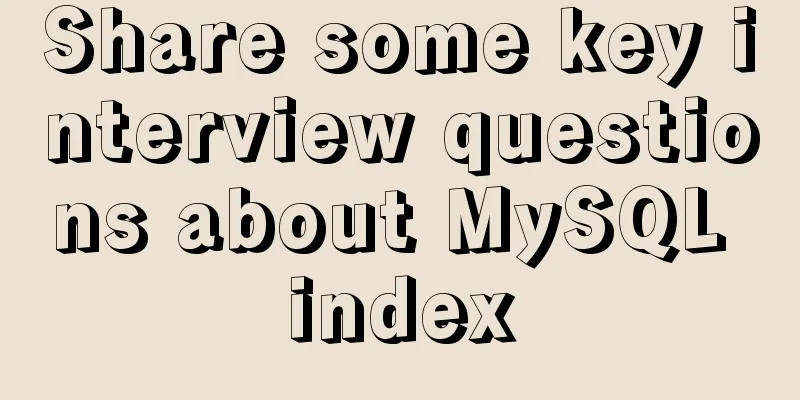 Share some key interview questions about MySQL index
