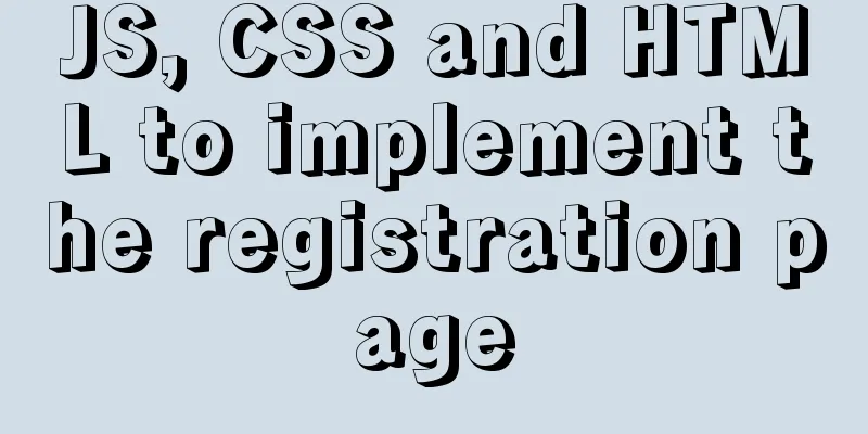 JS, CSS and HTML to implement the registration page