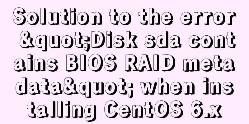 Solution to the error "Disk sda contains BIOS RAID metadata" when installing CentOS 6.x