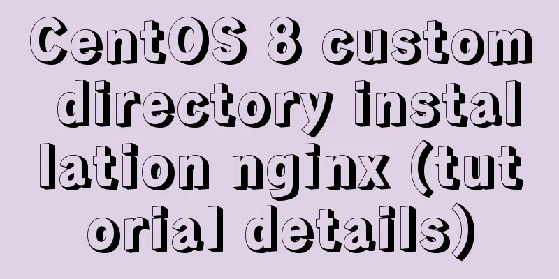 CentOS 8 custom directory installation nginx (tutorial details)