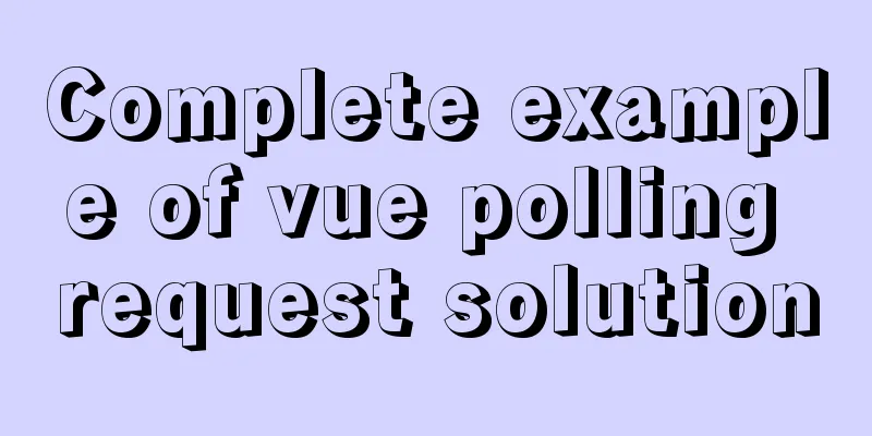 Complete example of vue polling request solution