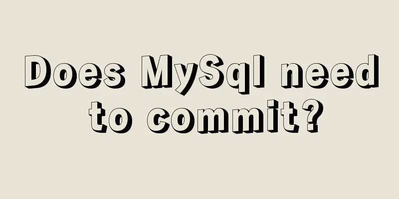 Does MySql need to commit?