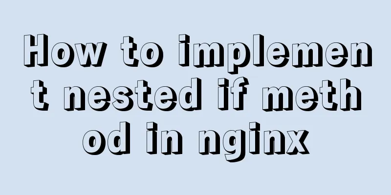 How to implement nested if method in nginx