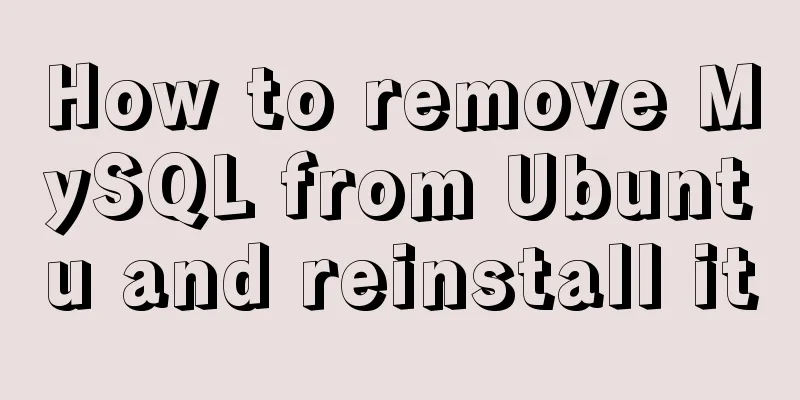 How to remove MySQL from Ubuntu and reinstall it