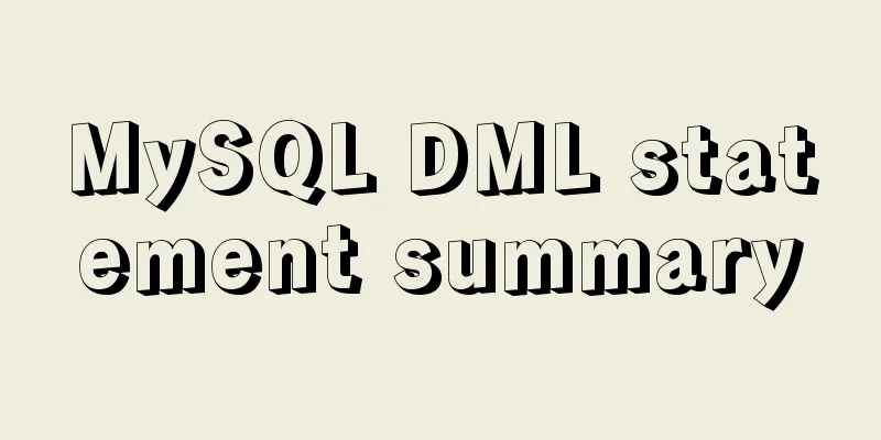 MySQL DML statement summary
