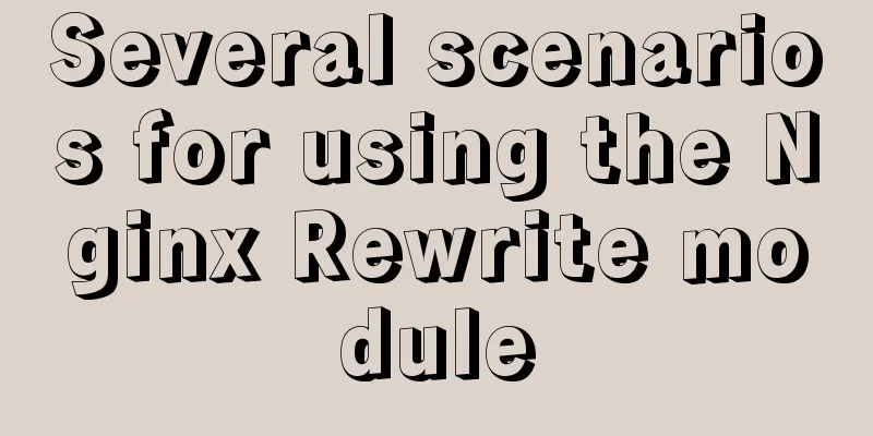 Several scenarios for using the Nginx Rewrite module