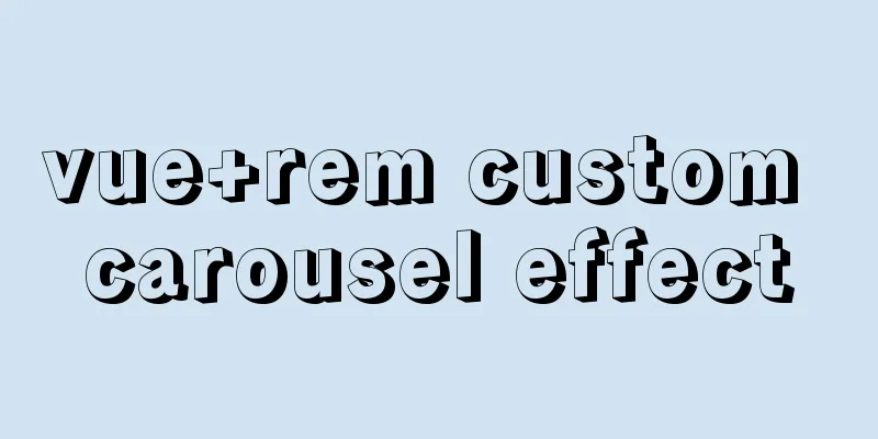 vue+rem custom carousel effect