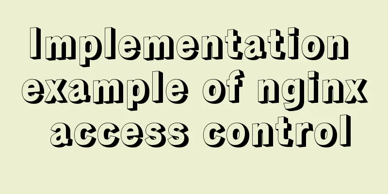 Implementation example of nginx access control
