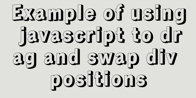 Example of using javascript to drag and swap div positions