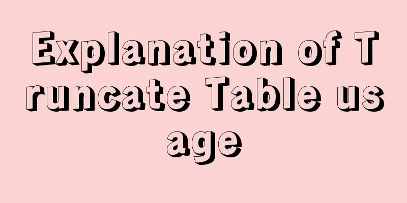 Explanation of Truncate Table usage