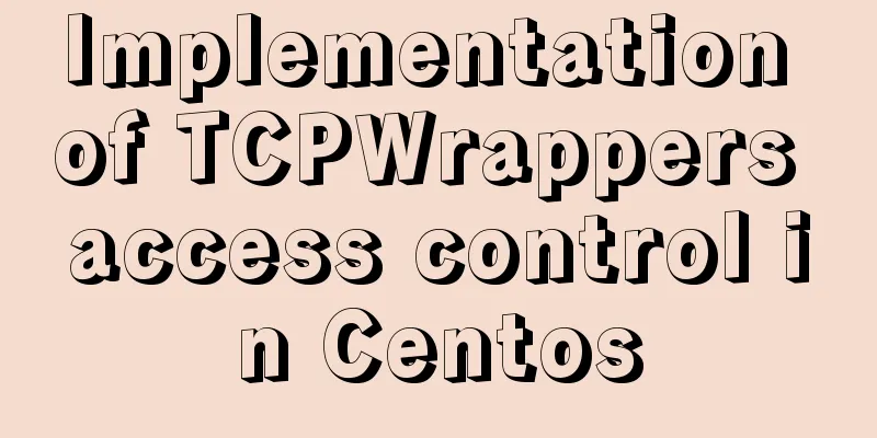 Implementation of TCPWrappers access control in Centos