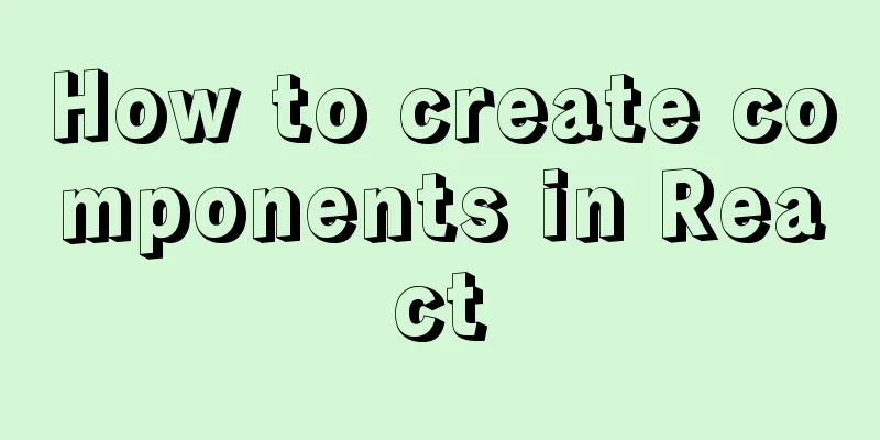 How to create components in React