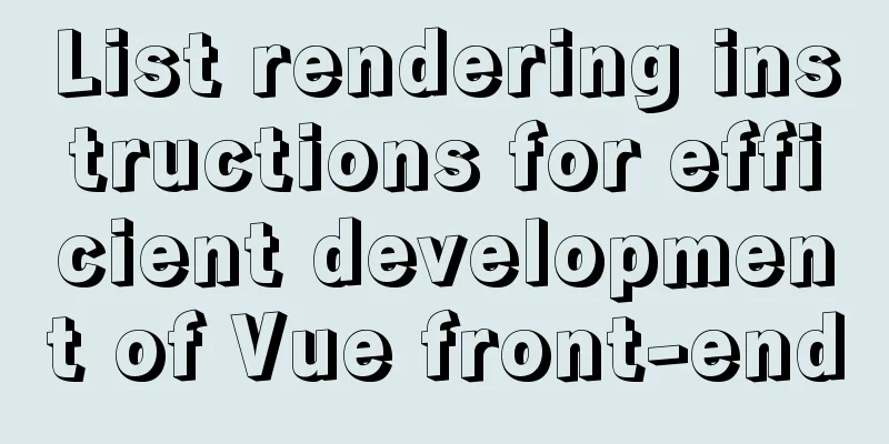 List rendering instructions for efficient development of Vue front-end