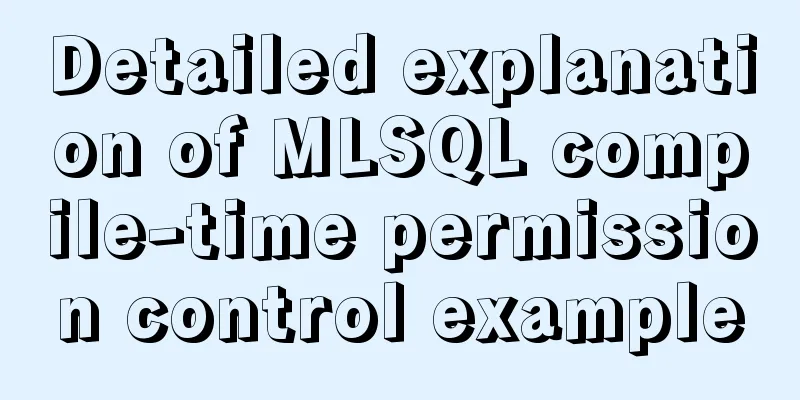 Detailed explanation of MLSQL compile-time permission control example