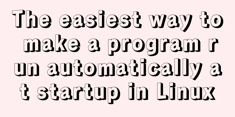 The easiest way to make a program run automatically at startup in Linux