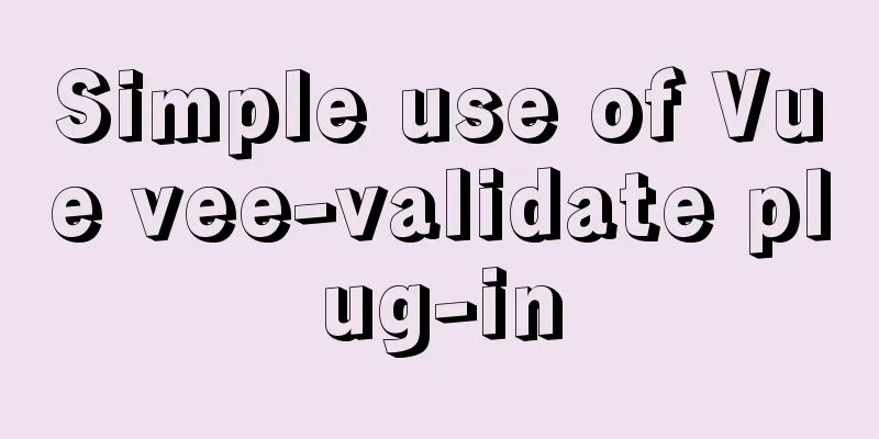Simple use of Vue vee-validate plug-in