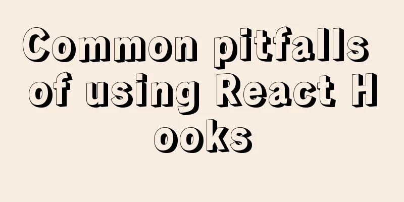 Common pitfalls of using React Hooks
