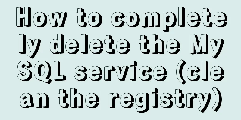 How to completely delete the MySQL service (clean the registry)