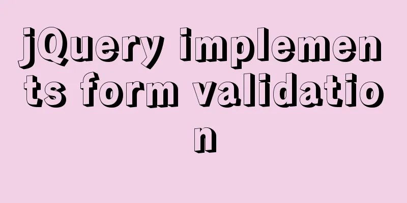 jQuery implements form validation