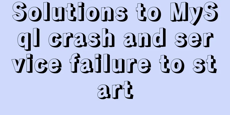 Solutions to MySql crash and service failure to start