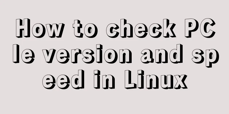 How to check PCIe version and speed in Linux