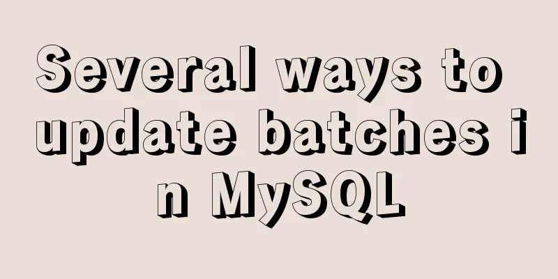 Several ways to update batches in MySQL