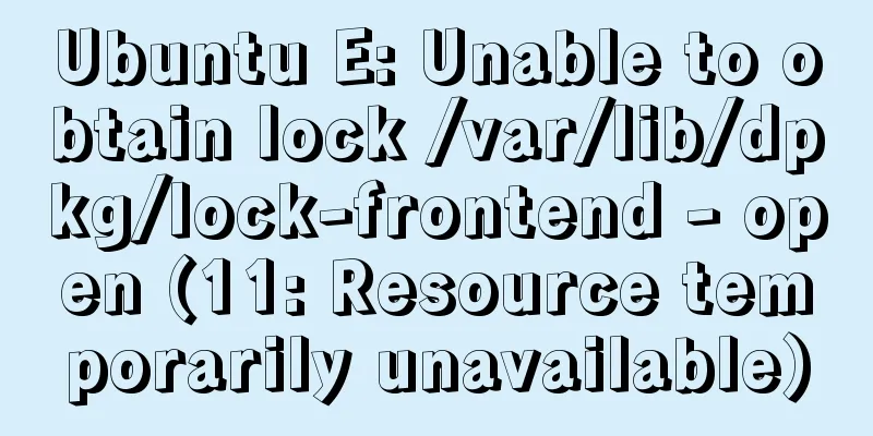 Ubuntu E: Unable to obtain lock /var/lib/dpkg/lock-frontend - open (11: Resource temporarily unavailable)