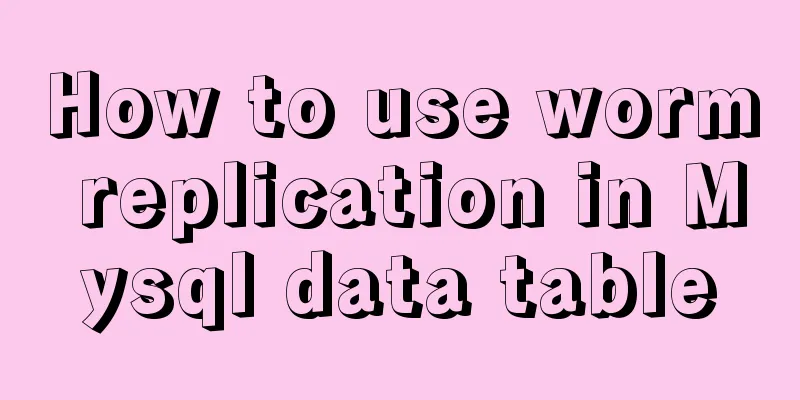 How to use worm replication in Mysql data table
