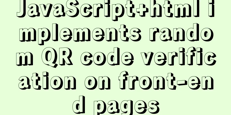 JavaScript+html implements random QR code verification on front-end pages