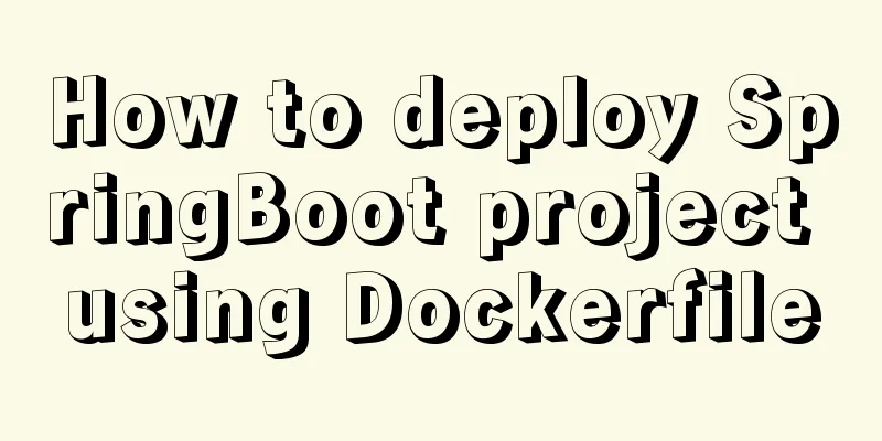 How to deploy SpringBoot project using Dockerfile
