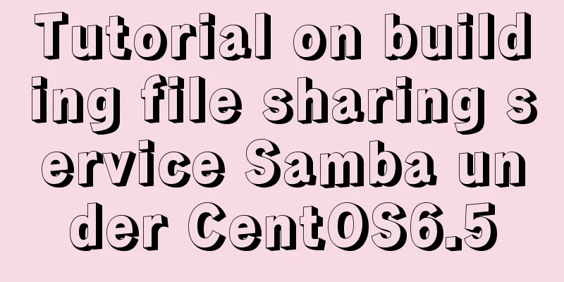 Tutorial on building file sharing service Samba under CentOS6.5