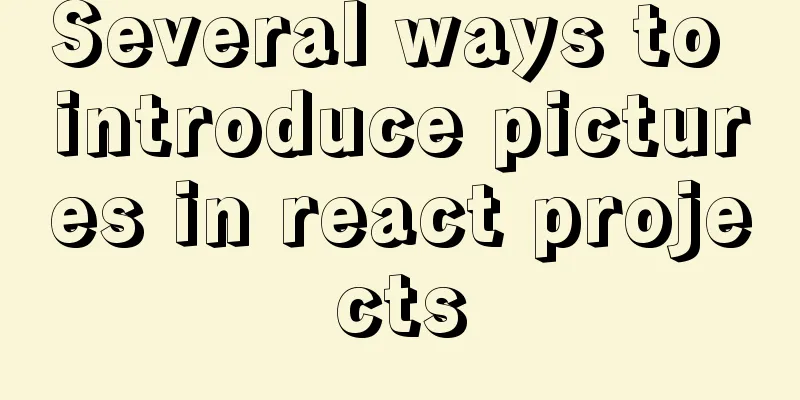 Several ways to introduce pictures in react projects